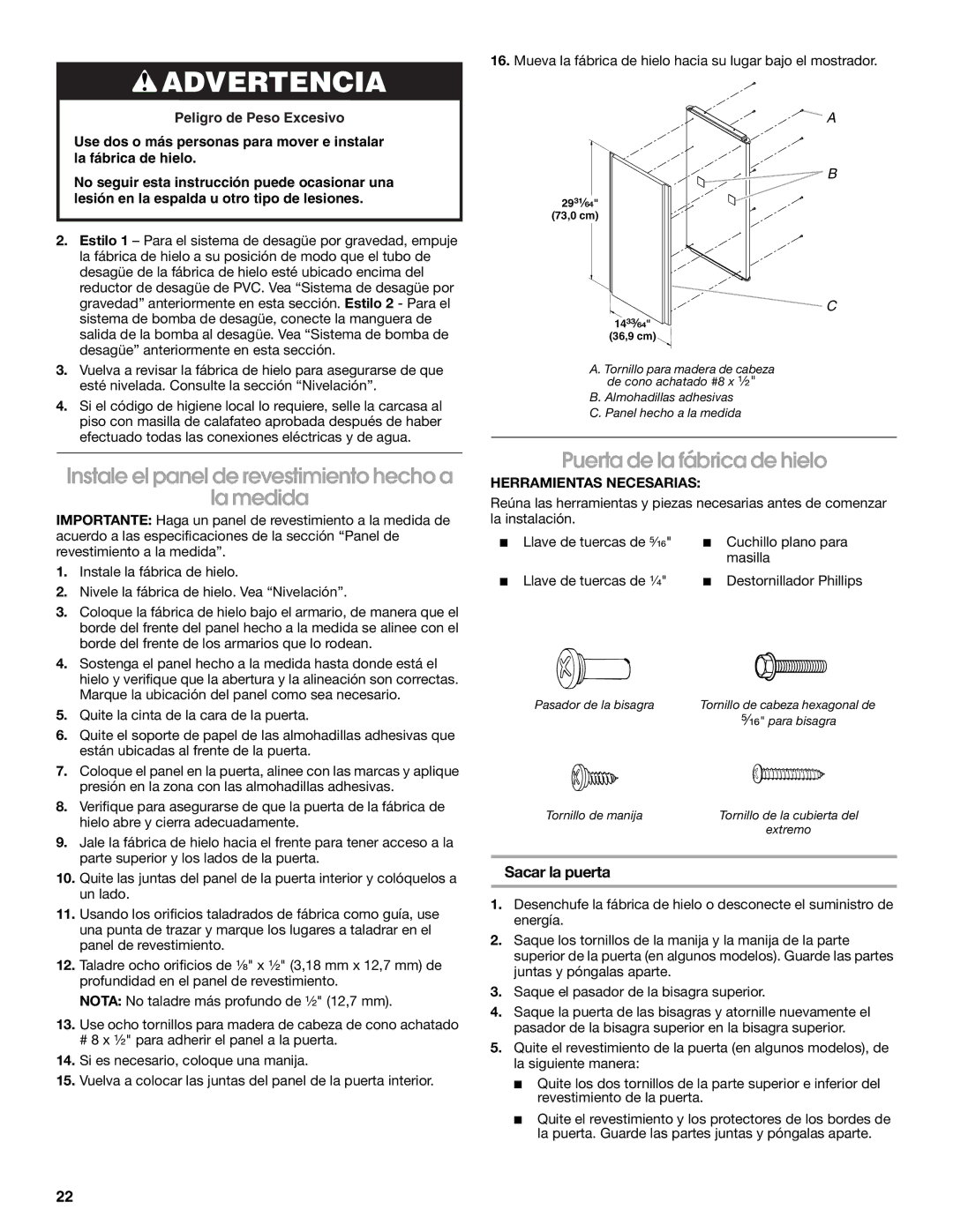 Jenn-Air W10136129C Instale el panel de revestimiento hecho a La medida, Puerta de la fábrica de hielo, Sacar la puerta 