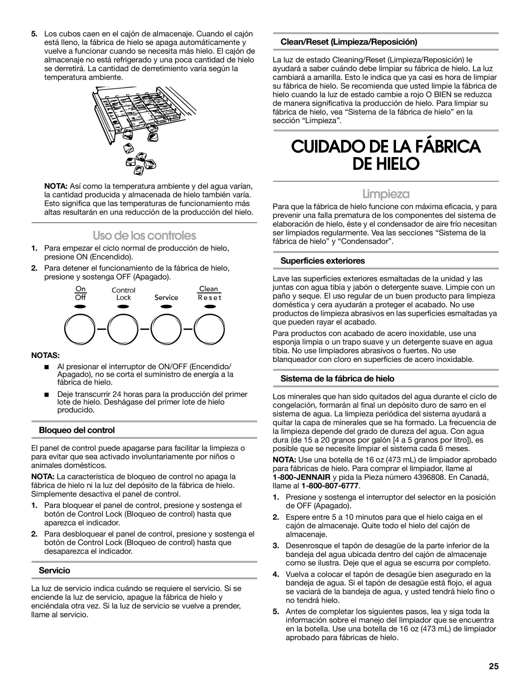 Jenn-Air W10136129C manual Cuidado DE LA Fábrica DE Hielo, Uso de los controles, Limpieza 