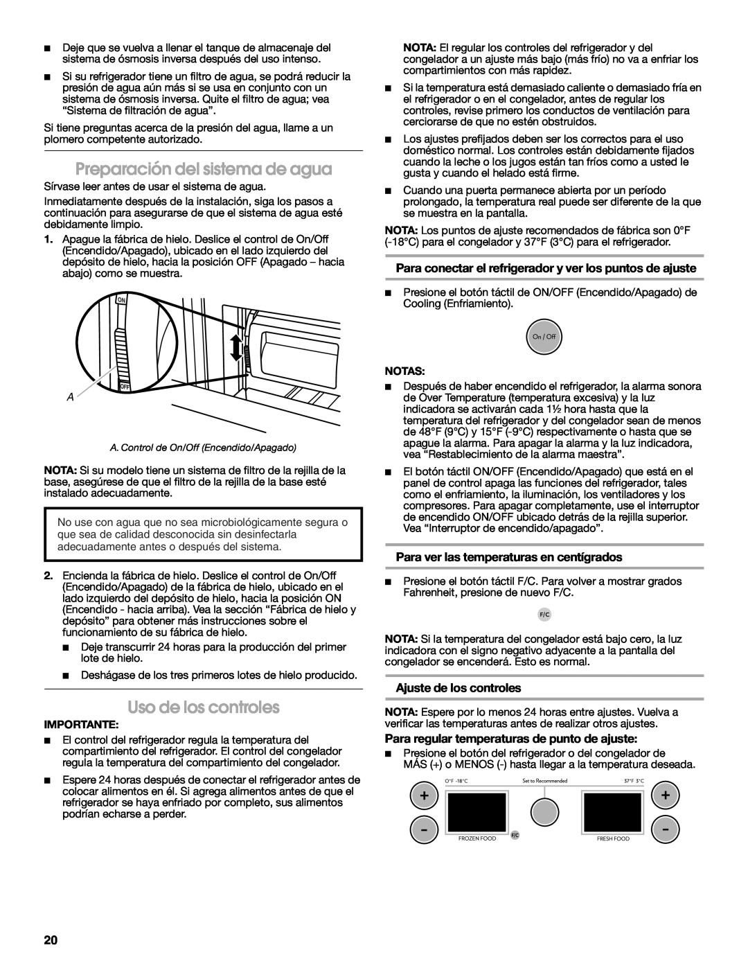 Jenn-Air W10183787A manual Preparación del sistema de agua, Uso de los controles, Para ver las temperaturas en centígrados 