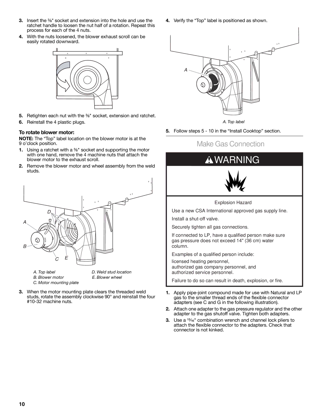 Jenn-Air W10197058B installation instructions Make Gas Connection, To rotate blower motor 