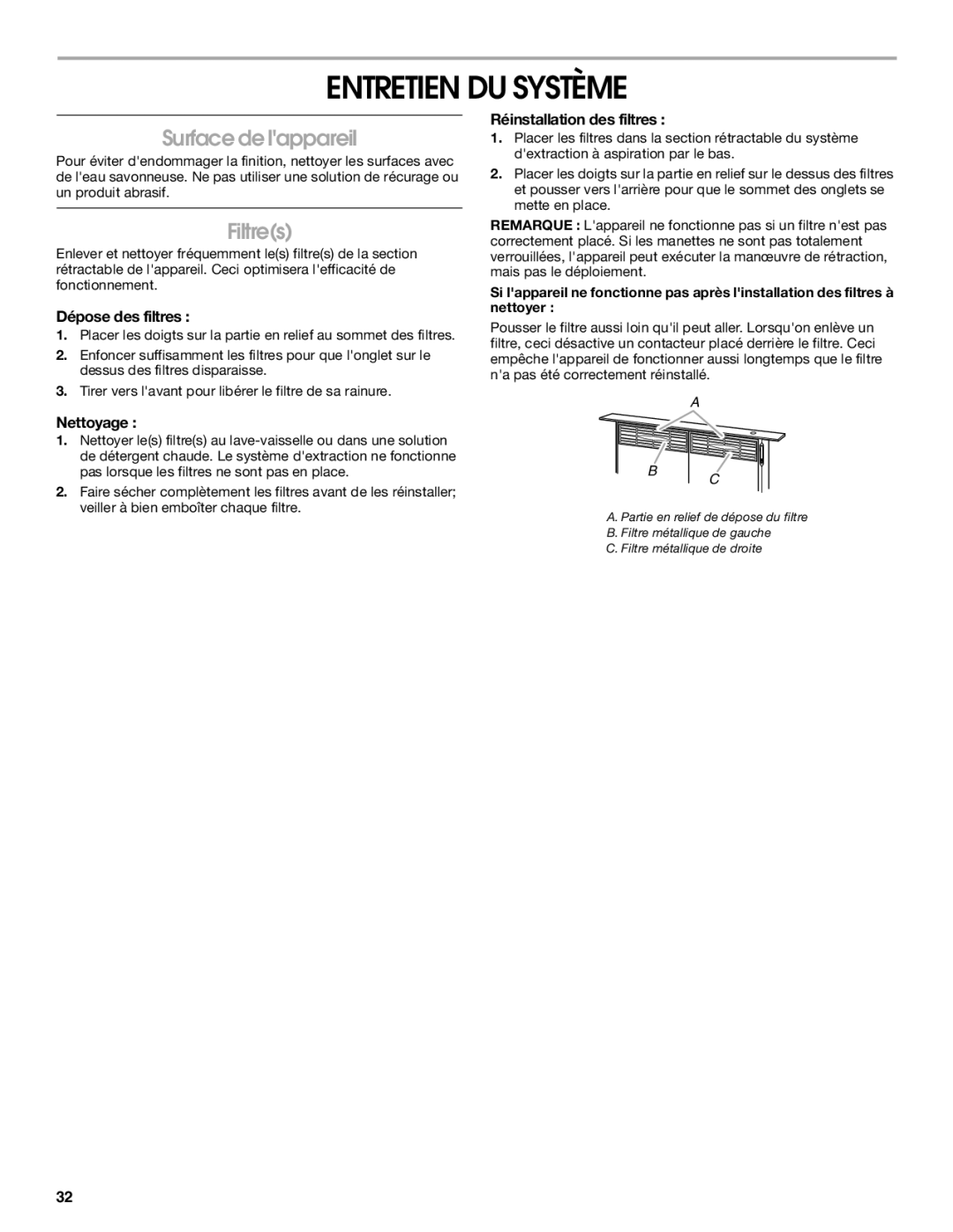 Jenn-Air W10201609B installation instructions Entretien DU Système, Surface de lappareil, Filtres 