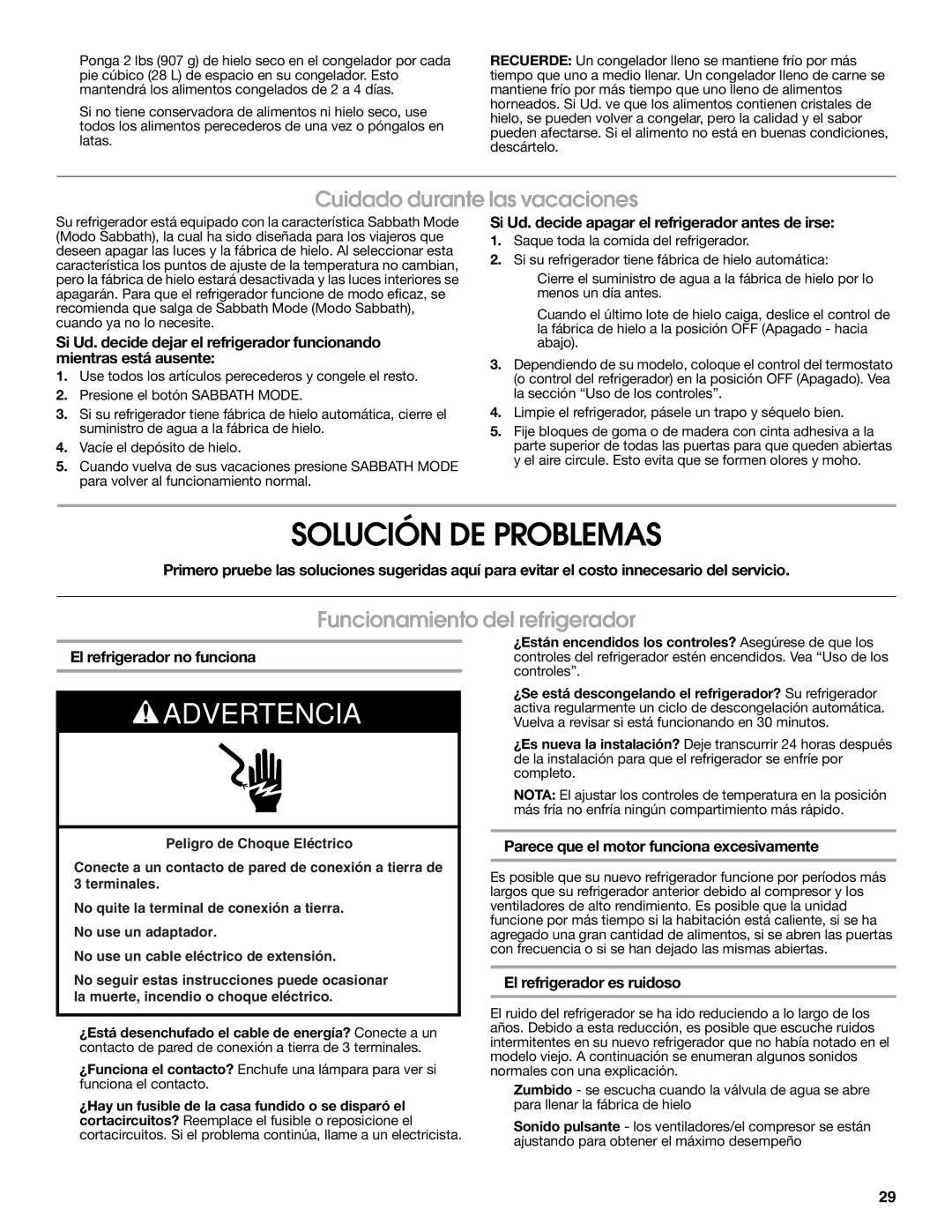 Jenn-Air W10231365B manual Solución DE Problemas, Cuidado durante las vacaciones, Funcionamiento del refrigerador 