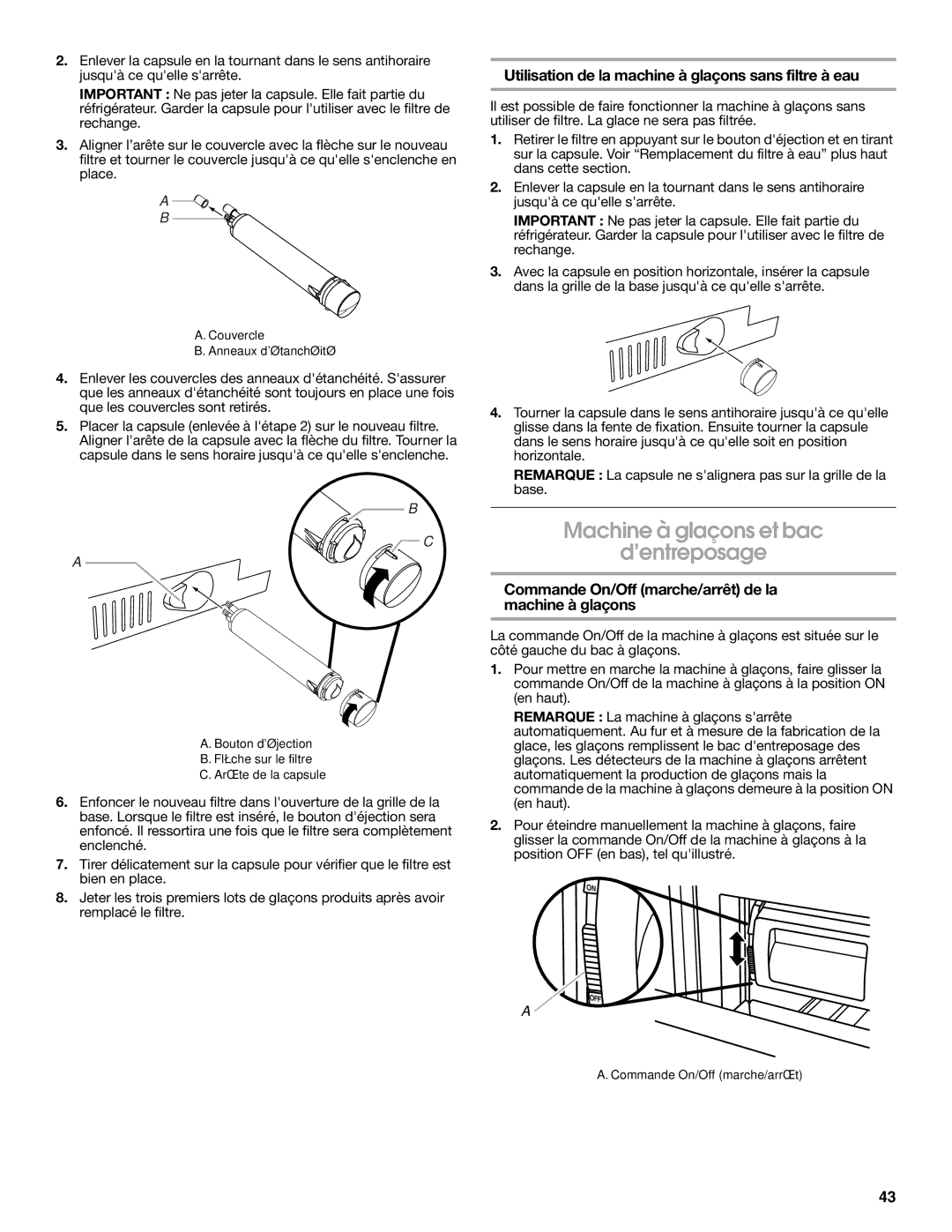 Jenn-Air W10231365B manual Machine à glaçons et bac ’entreposage, Utilisation de la machine à glaçons sans filtre à eau 