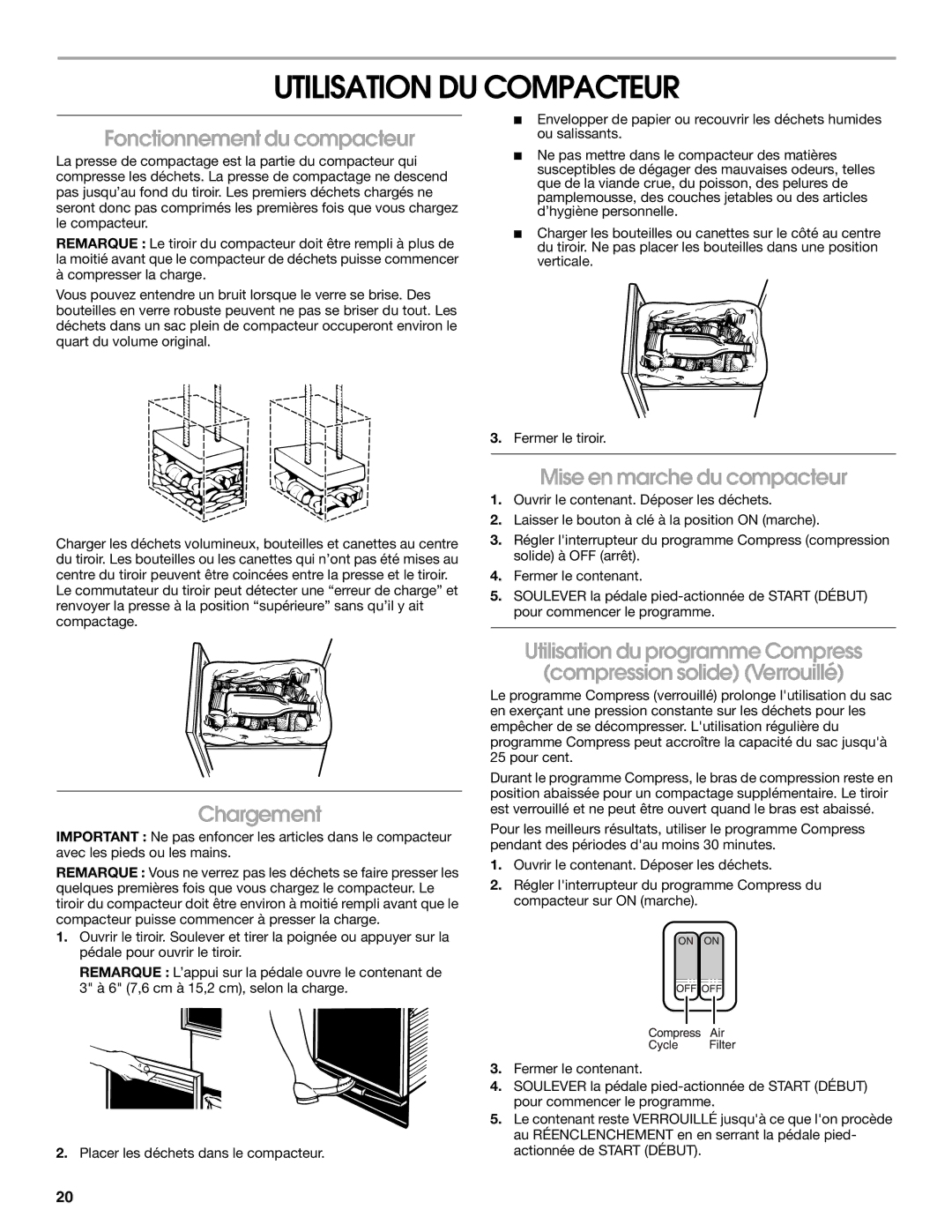 Jenn-Air W10242571A Utilisation DU Compacteur, Fonctionnement du compacteur, Mise en marche du compacteur, Chargement 