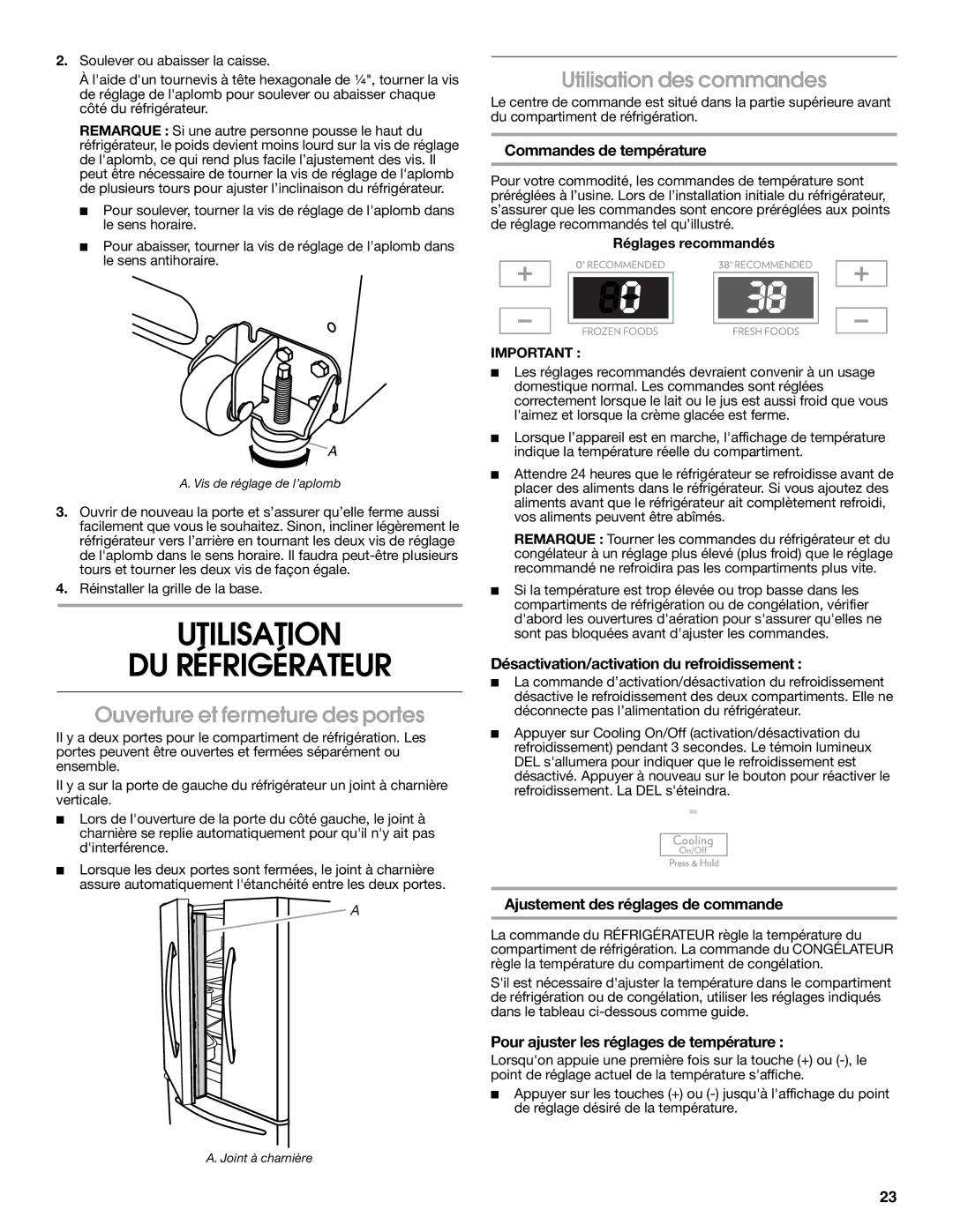 Jenn-Air W10276070A Utilisation DU Réfrigérateur, Ouverture et fermeture des portes, Utilisation des commandes 