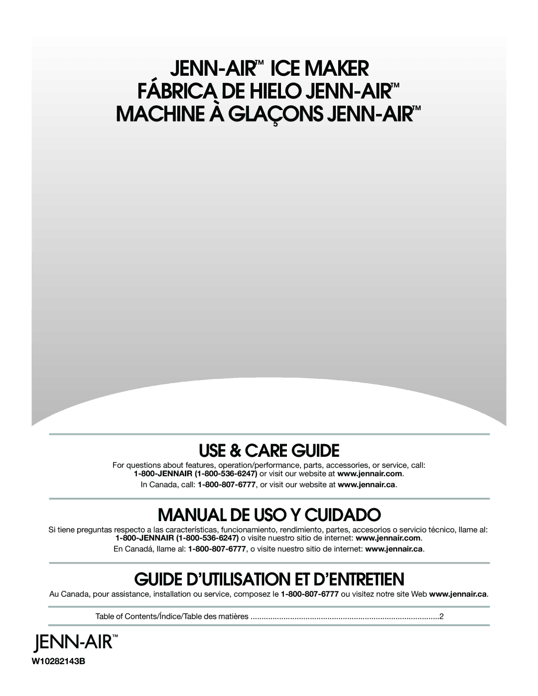 Jenn-Air W10282143B manual USE & Care Guide, Manual DE USO Y Cuidado, Guide D’UTILISATION ET D’ENTRETIEN 