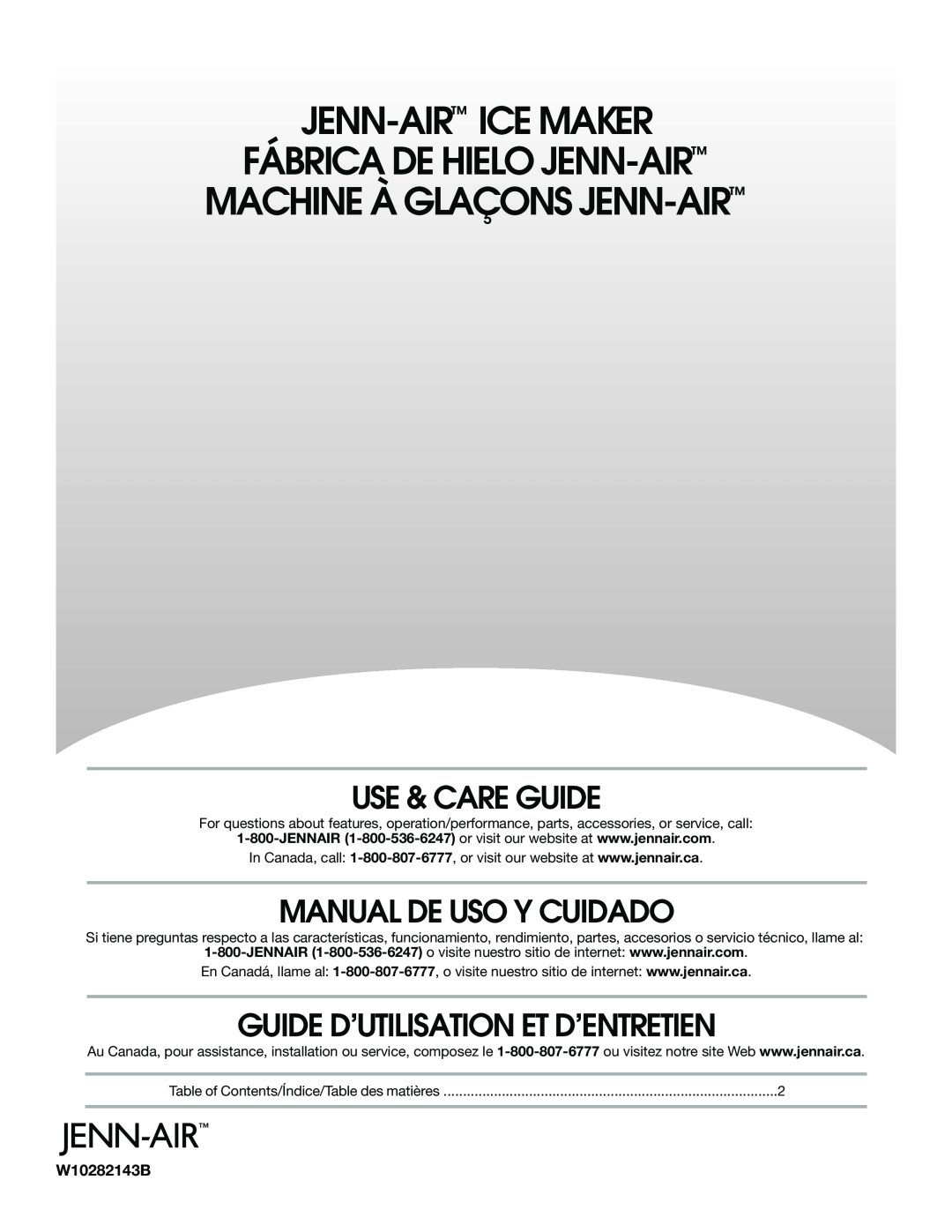 Jenn-Air W10282143B manual Use & Care Guide, Manual De Uso Y Cuidado, Guide D’Utilisation Et D’Entretien 