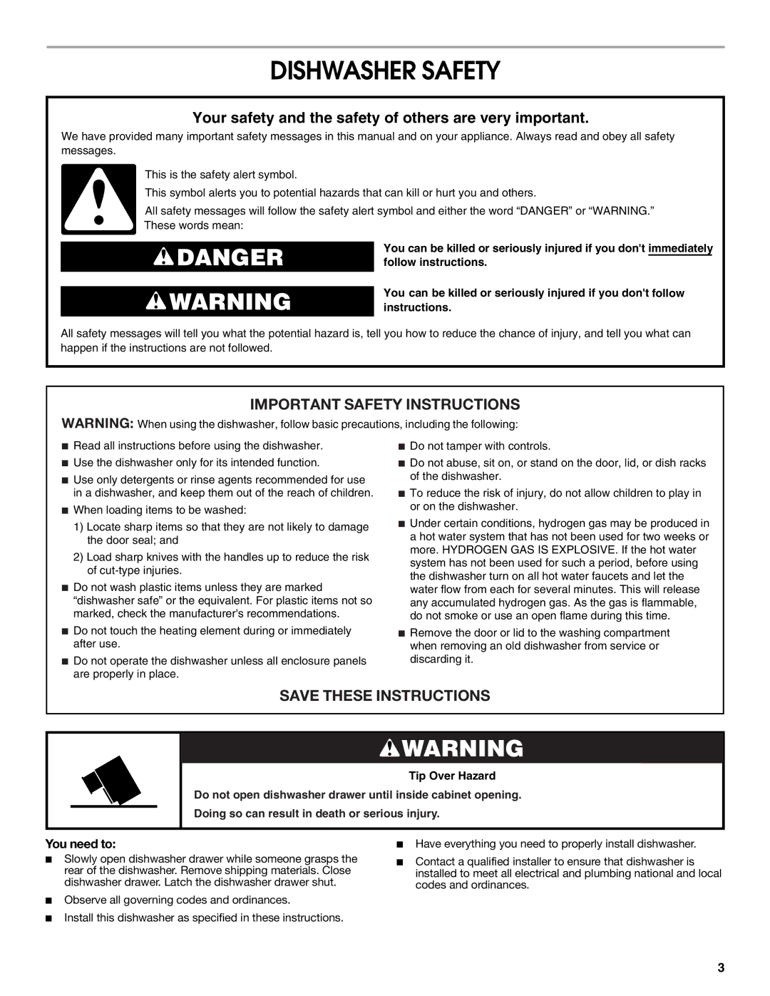 Jenn-Air W10300219A installation instructions Dishwasher Safety, You need to 