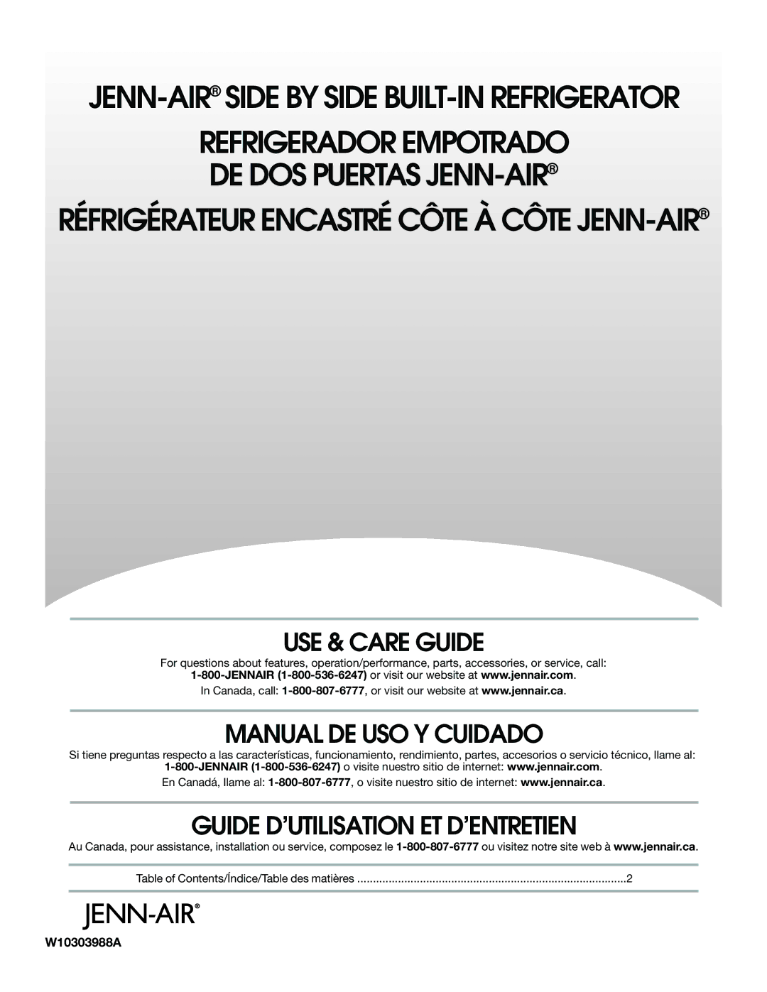 Jenn-Air W10303988A manual USE & Care Guide, Manual DE USO Y Cuidado, Guide D’UTILISATION ET D’ENTRETIEN 