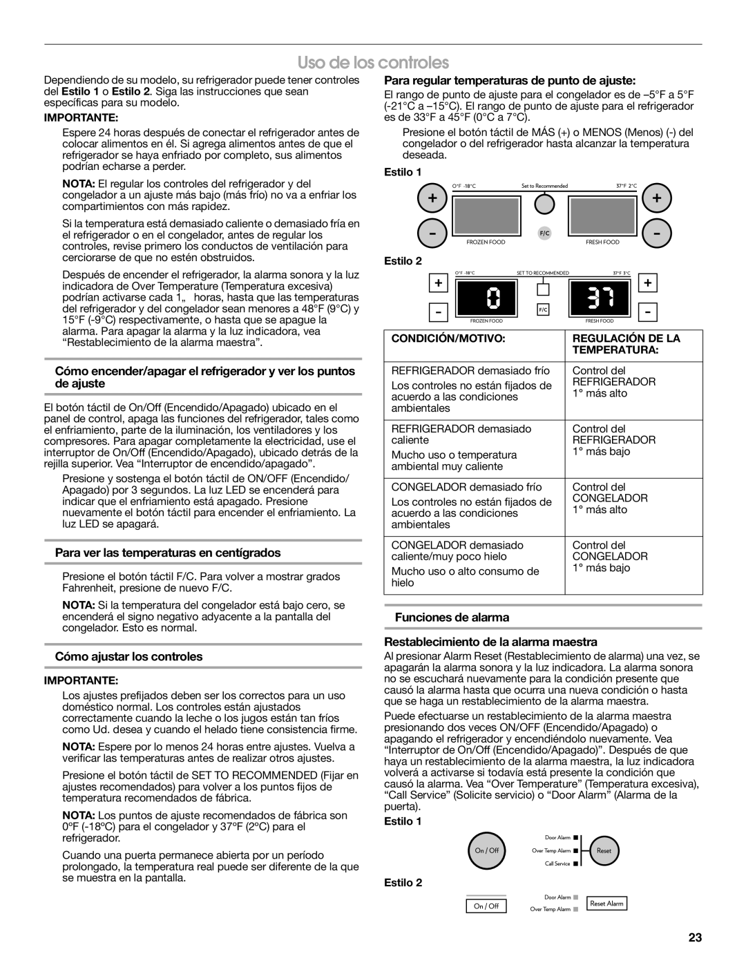 Jenn-Air W10303988A manual Uso de los controles, Para ver las temperaturas en centígrados, Cómo ajustar los controles 