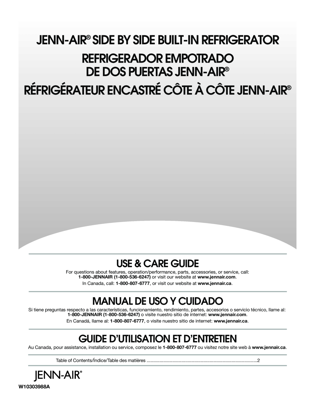 Jenn-Air W10303988A manual Use & Care Guide, Manual De Uso Y Cuidado, Guide D’Utilisation Et D’Entretien 