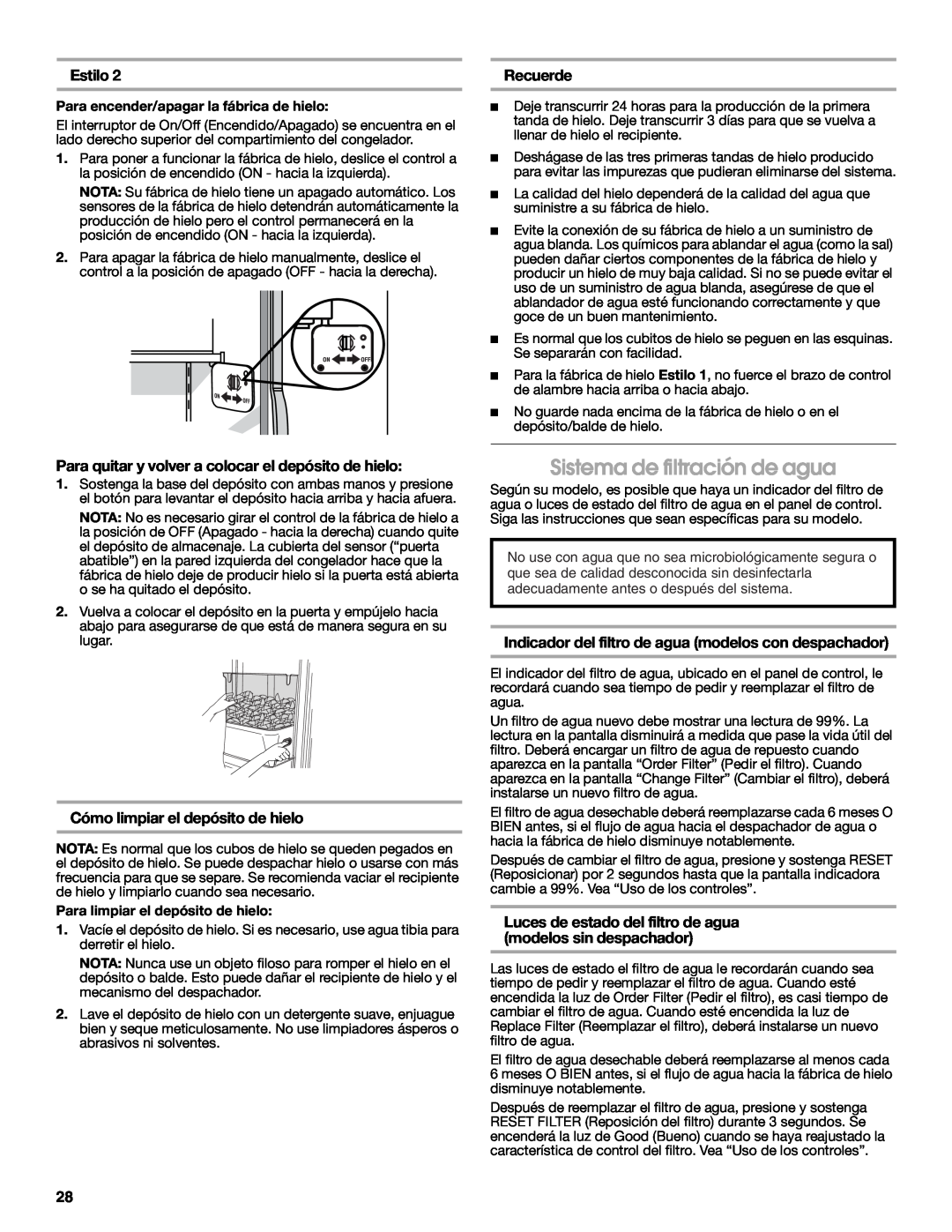 Jenn-Air W10303988A manual Sistema de filtración de agua, Estilo, Recuerde, Cómo limpiar el depósito de hielo 