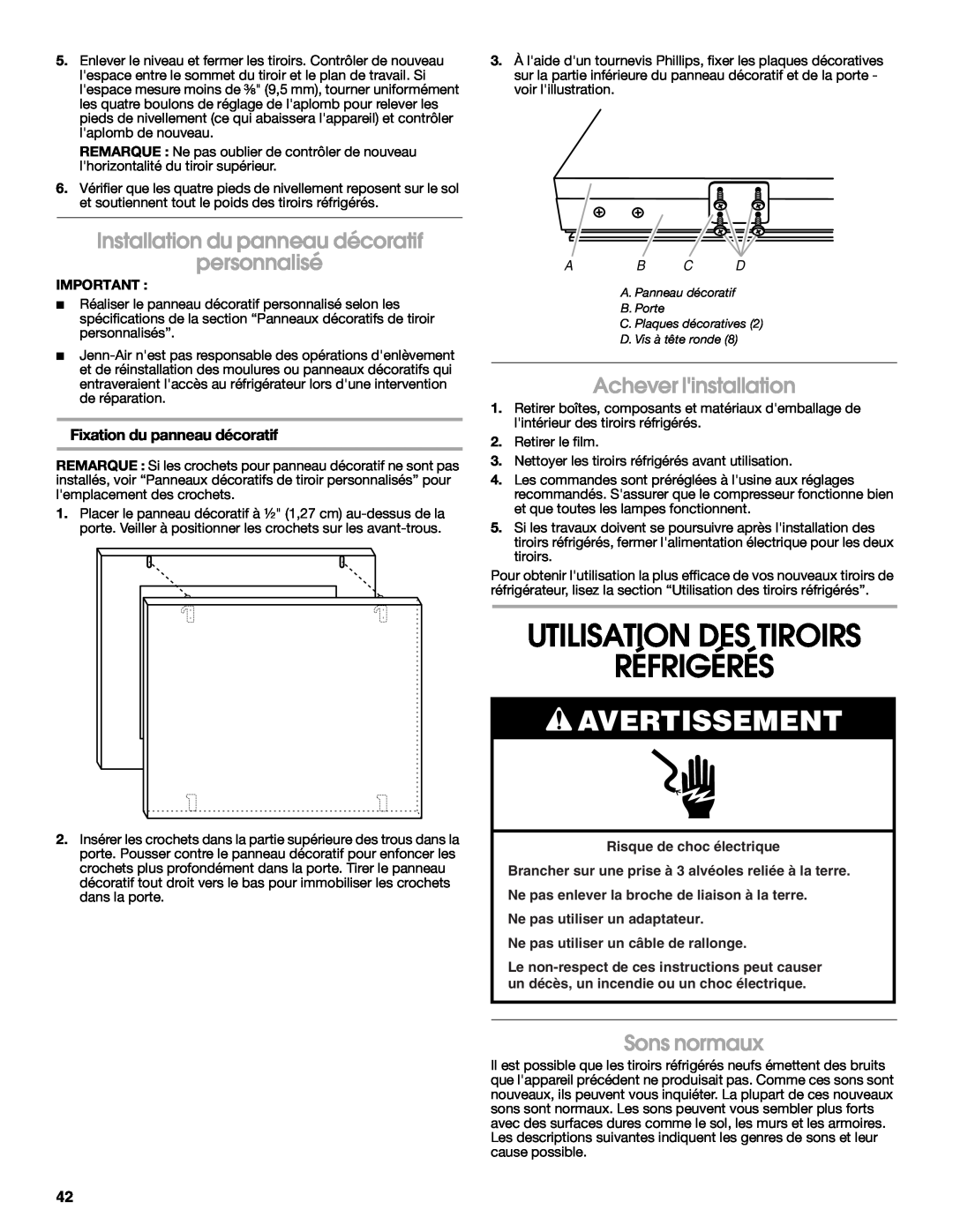 Jenn-Air W10310149A manual Utilisation Des Tiroirs Réfrigérés, Installation du panneau décoratif personnalisé, Sons normaux 