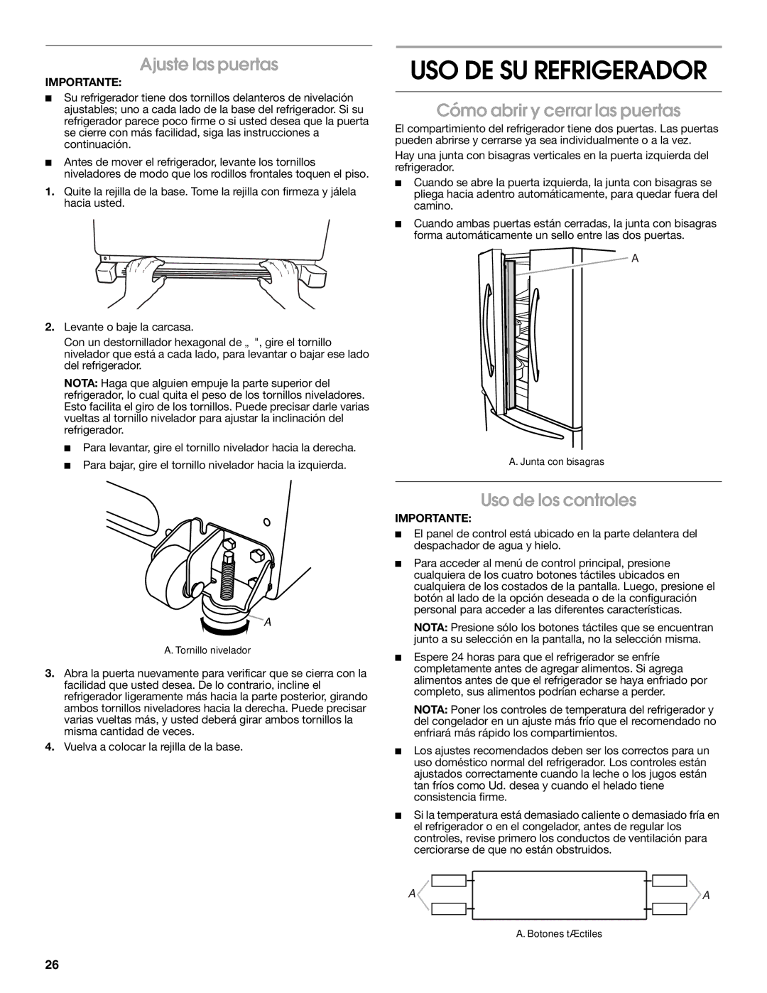 Jenn-Air W10329370A USO DE SU Refrigerador, Ajuste las puertas, Cómo abrir y cerrar las puertas, Uso de los controles 