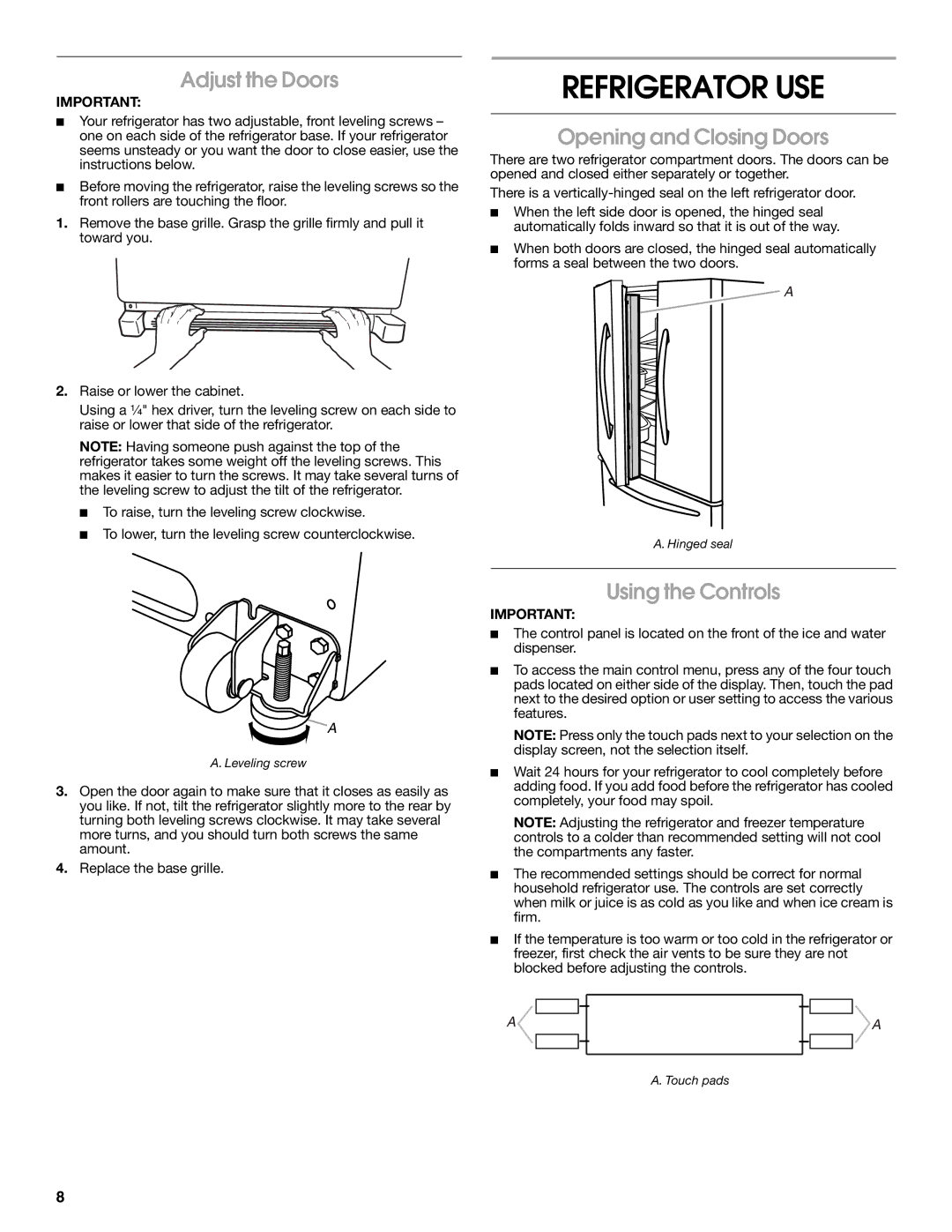 Jenn-Air W10329370A Refrigerator USE, Adjust the Doors, Opening and Closing Doors, Using the Controls 