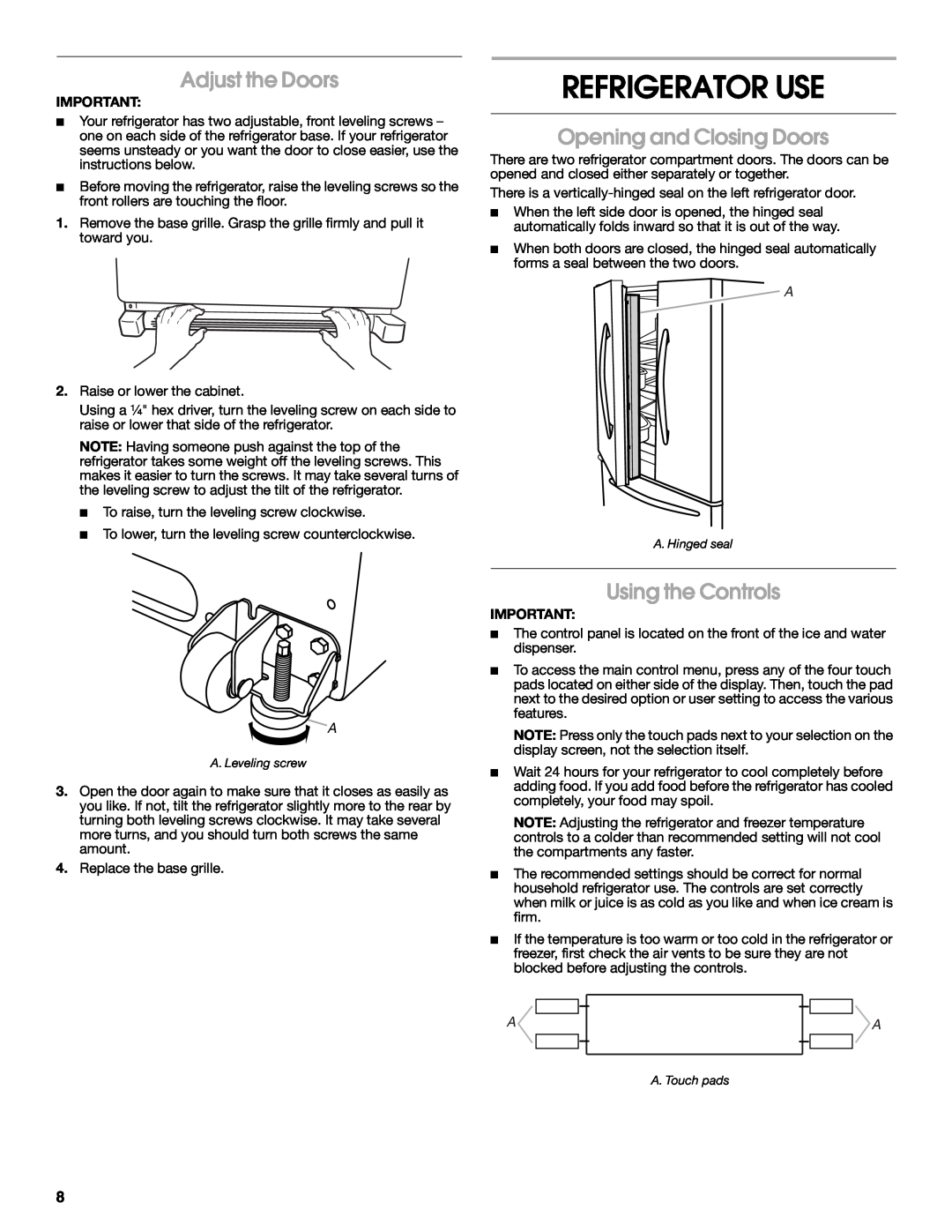 Jenn-Air W10329370A Refrigerator Use, Adjust the Doors, Opening and Closing Doors, Using the Controls 