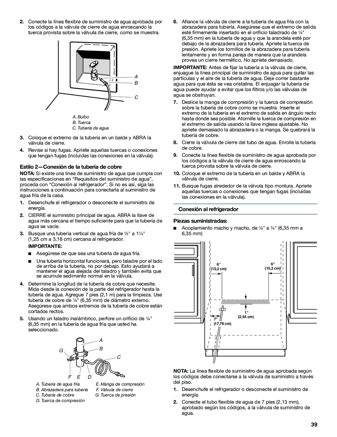 Jenn-Air W10379136B manual Estilo 2-Conexión de la tubería de cobre, Piezas suministradas, Conexión al refrigerador 