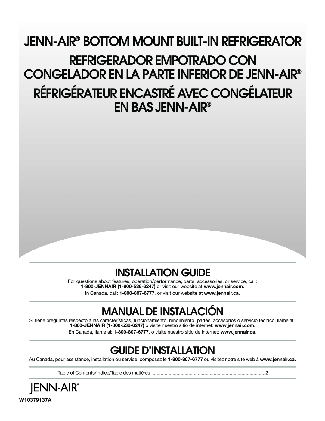 Jenn-Air W10379137A manual Installation Guide, Manual De Instalación, Guide D’Installation, Refrigerador Empotrado Con 