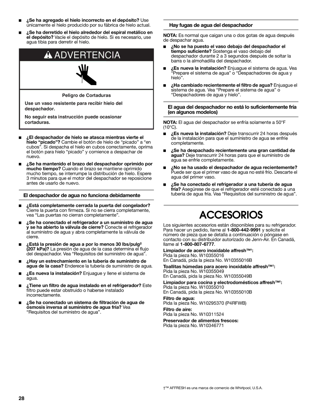 Jenn-Air W10487492A warranty Accesorios, El despachador de agua no funciona debidamente, Hay fugas de agua del despachador 