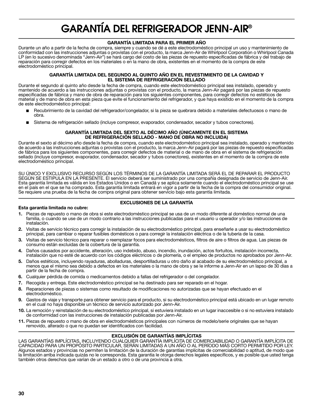 Jenn-Air W10487492A Garantía DEL Refrigerador JENN-AIR, Garantía Limitada Para EL Primer AÑO, Exclusiones DE LA Garantía 