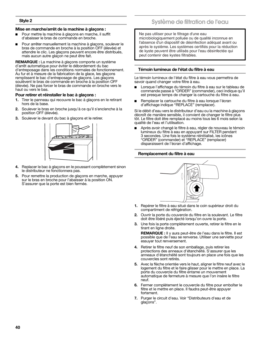 Jenn-Air W10487492A Système de filtration de leau, Témoin lumineux de létat du filtre à eau, Remplacement du filtre à eau 