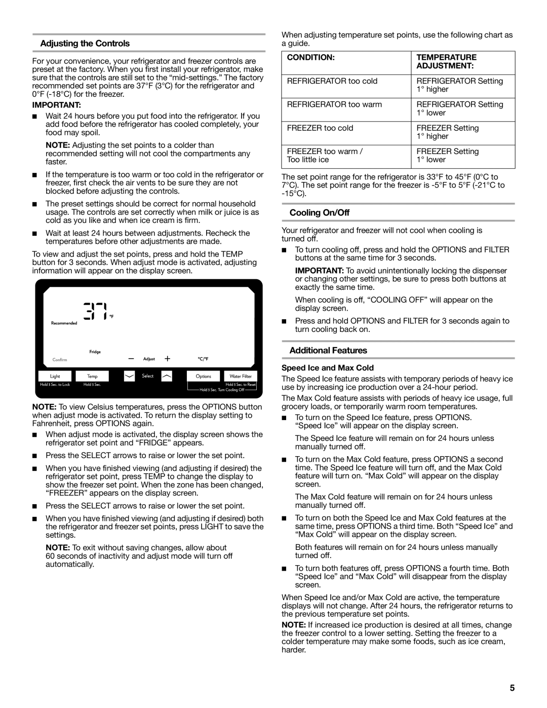 Jenn-Air W10487492A warranty Adjusting the Controls, Cooling On/Off, Additional Features, Condition Temperature Adjustment 