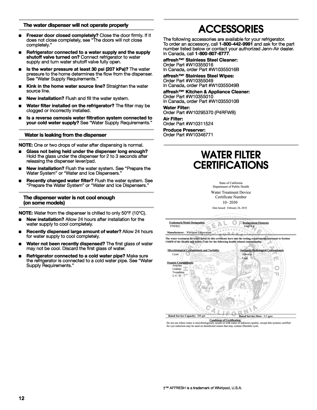 Jenn-Air W10487492A warranty Accessories, Water Filter Certifications, The water dispenser will not operate properly 