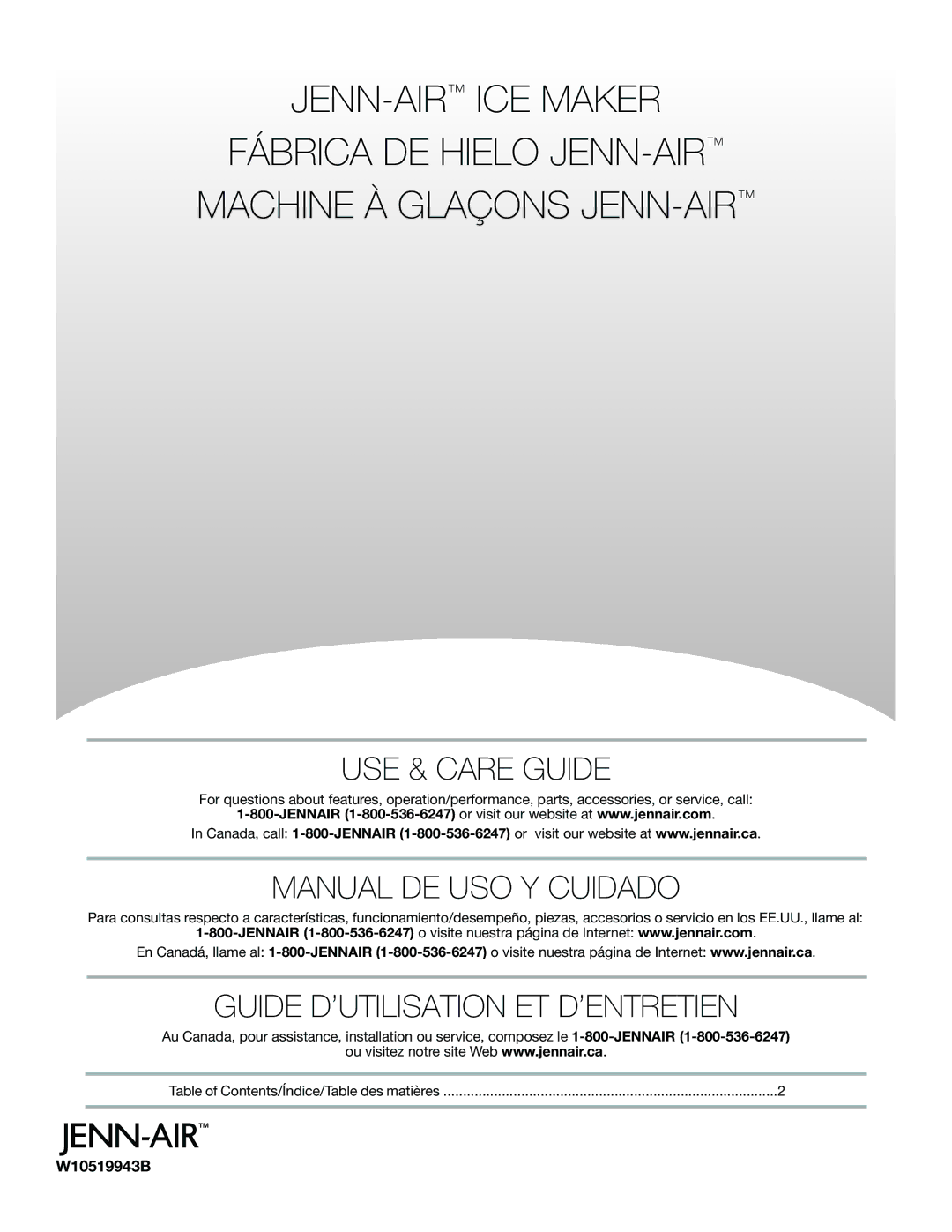 Jenn-Air W10519943B manual USE & Care Guide, Manual DE USO Y Cuidado, Guide D’UTILISATION ET D’ENTRETIEN 