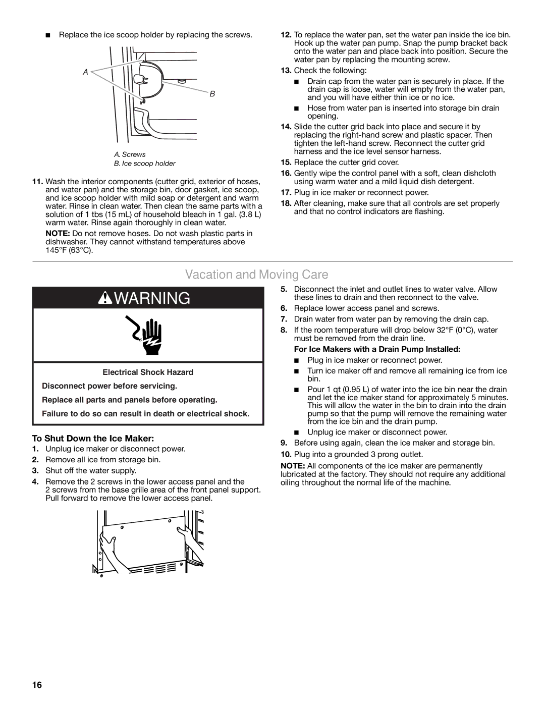 Jenn-Air W10519943B manual Vacation and Moving Care, To Shut Down the Ice Maker, For Ice Makers with a Drain Pump Installed 