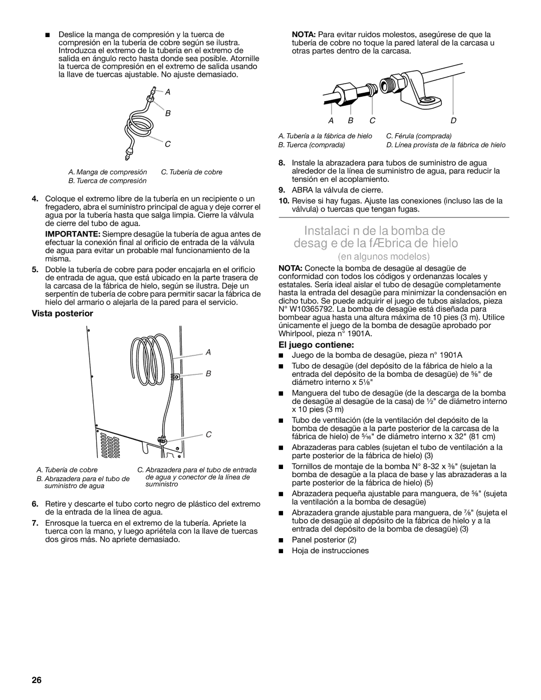 Jenn-Air W10519943B manual Instalación de la bomba de Desagüe de la fábrica de hielo, Vista posterior, El juego contiene 