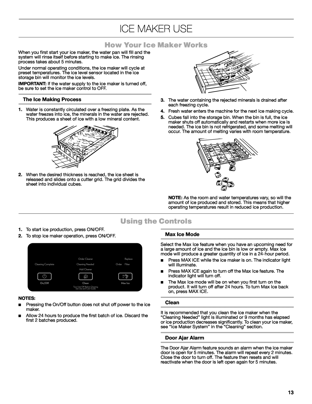 Jenn-Air W10519943B Ice Maker Use, How Your Ice Maker Works, Using the Controls, The Ice Making Process, Max Ice Mode 
