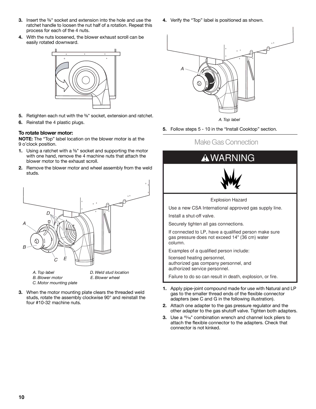 Jenn-Air W10526080A installation instructions Make Gas Connection, To rotate blower motor 