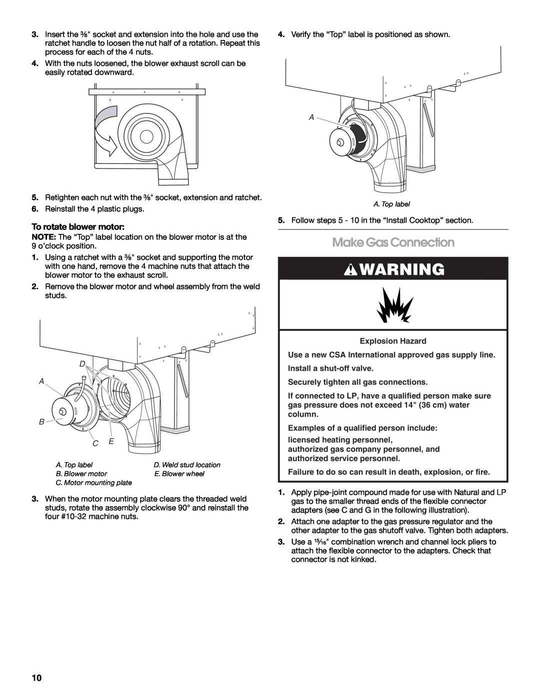 Jenn-Air W10526080A installation instructions Make Gas Connection, To rotate blower motor, D A B 