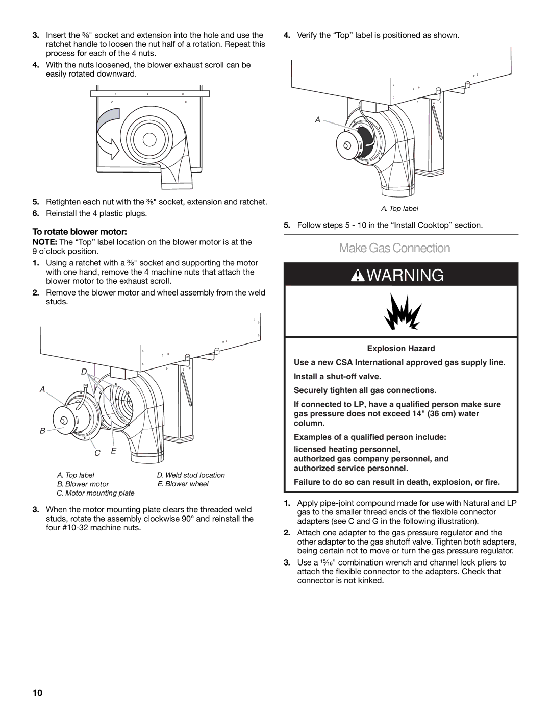 Jenn-Air W10574732A installation instructions Make Gas Connection, To rotate blower motor 