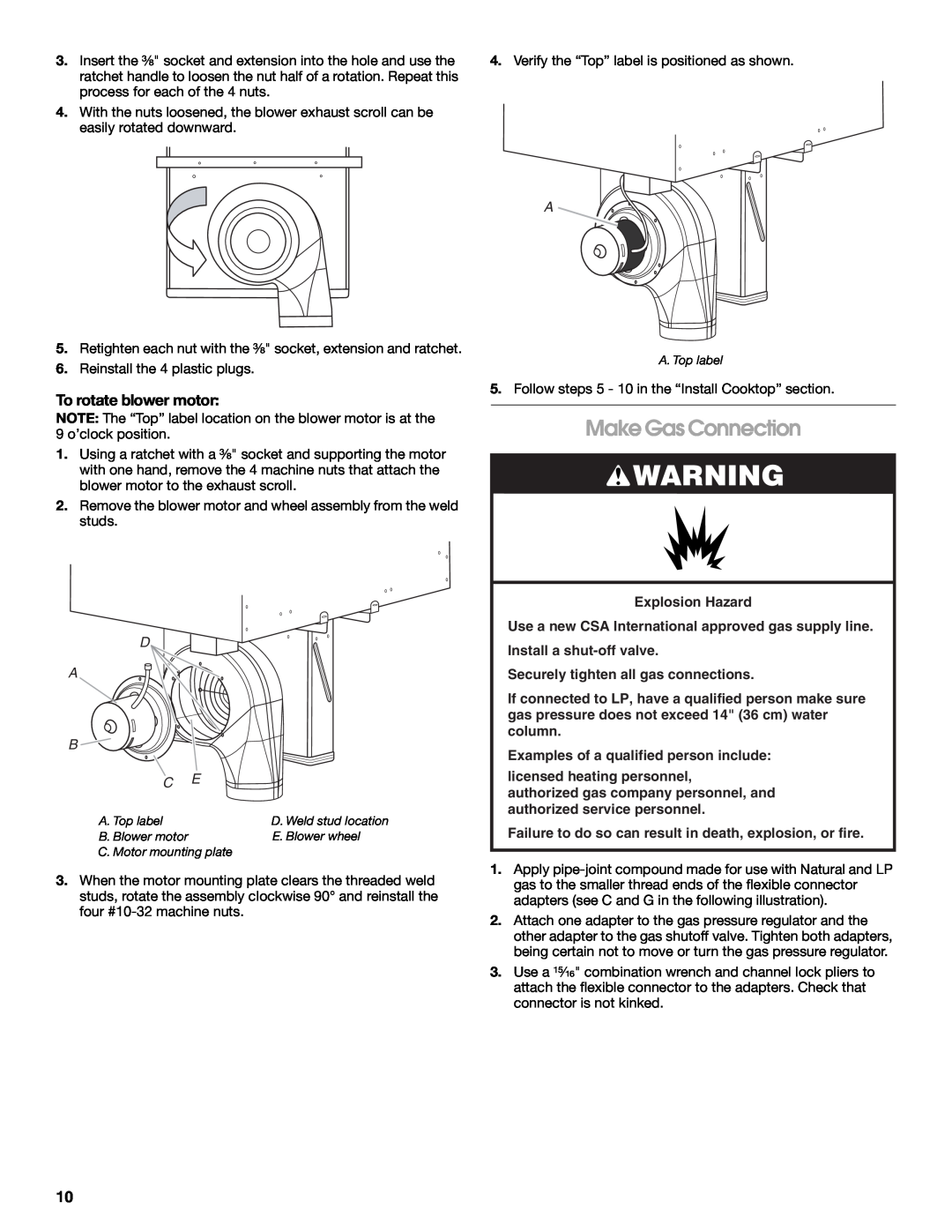 Jenn-Air W10574732A installation instructions Make Gas Connection, To rotate blower motor, D A B 