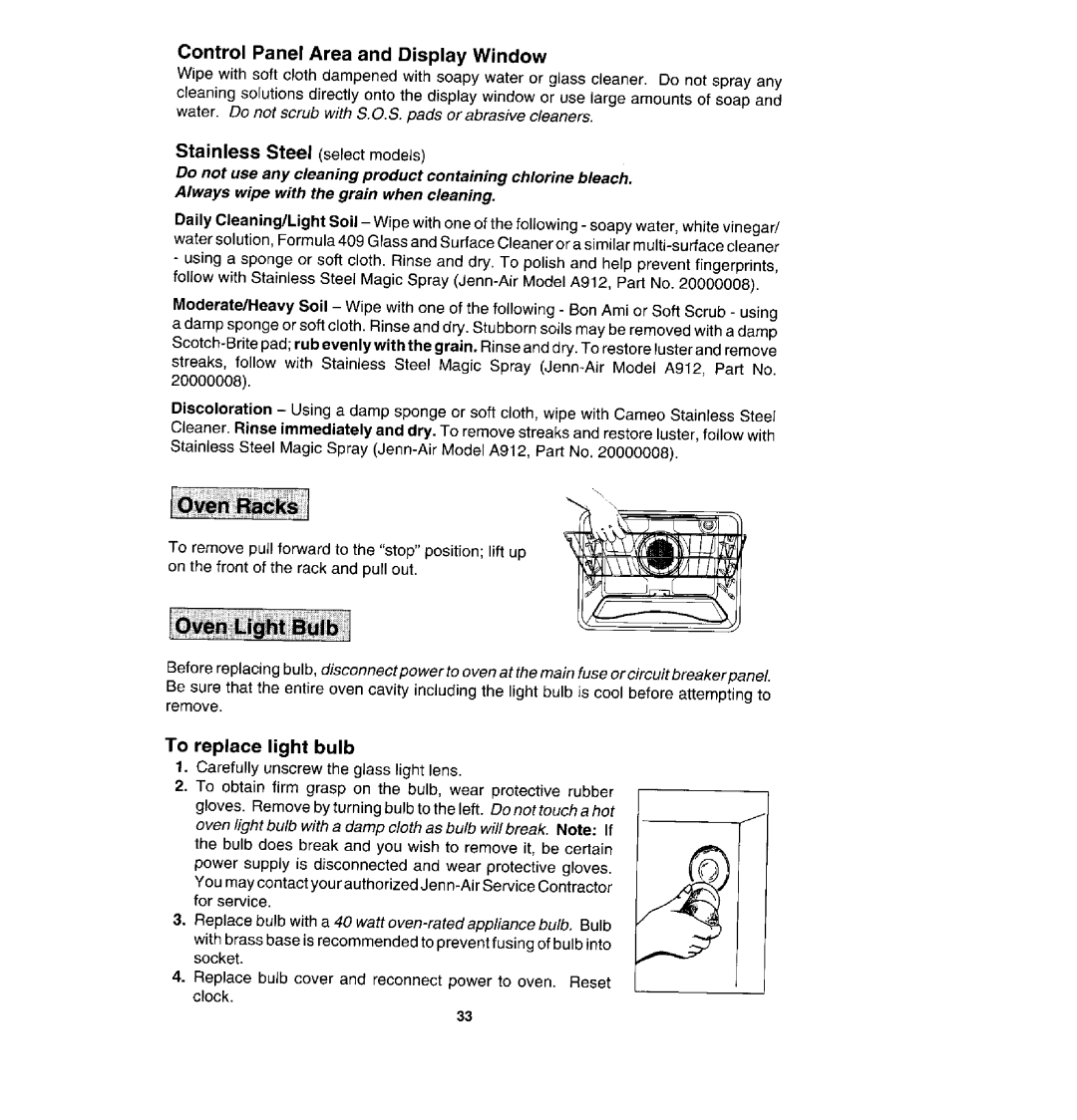 Jenn-Air WW27430S, W27400 Control Panel Area and Display Window, Repla cebulbwitha 40 watt oven -ratedappliancebulb. Bulb 