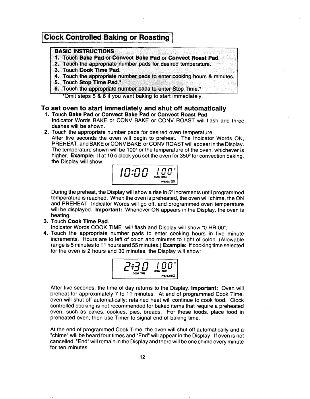 Jenn-Air W30400 manual Clock Controlled Baking o,r Roasting, To set oven to start immediately and shut off automatically 