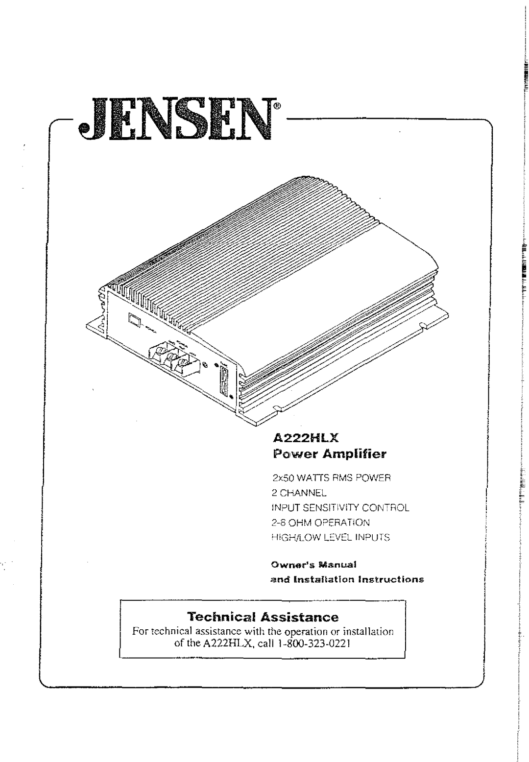 Jensen A222HLX owner manual Power Amplifier, Technical Assistance, 2x50 Wads RMS Power, HiGH/LOW Level Inputs 