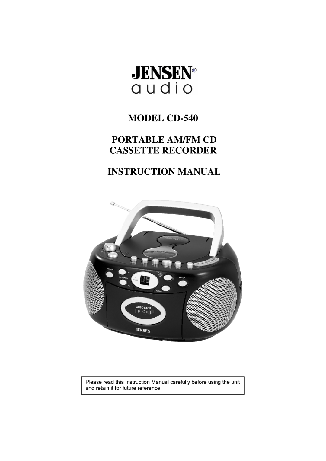 Jensen instruction manual Model CD-540 Portable AM/FM CD Cassette Recorder 