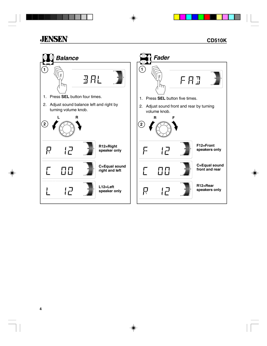 Jensen CD510K owner manual Balance Fader 