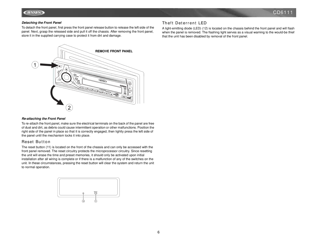 Jensen CD6111 instruction manual Reset Button, Theft Deterrent LED, Detaching the Front Panel, Re-attaching the Front Panel 