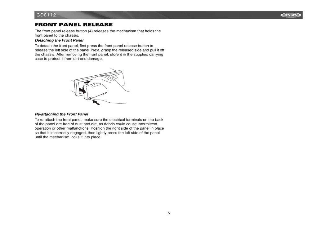 Jensen CD6112 instruction manual Front Panel Release, Detaching the Front Panel, Re-attaching the Front Panel 