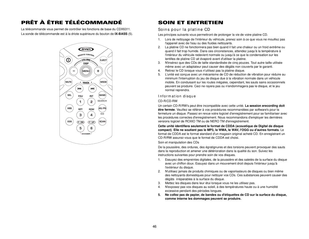 Jensen CDX6311 instruction manual Prêt À Être Télécommandé, Soin ET Entretien, Soins pour la platine CD, Information disque 