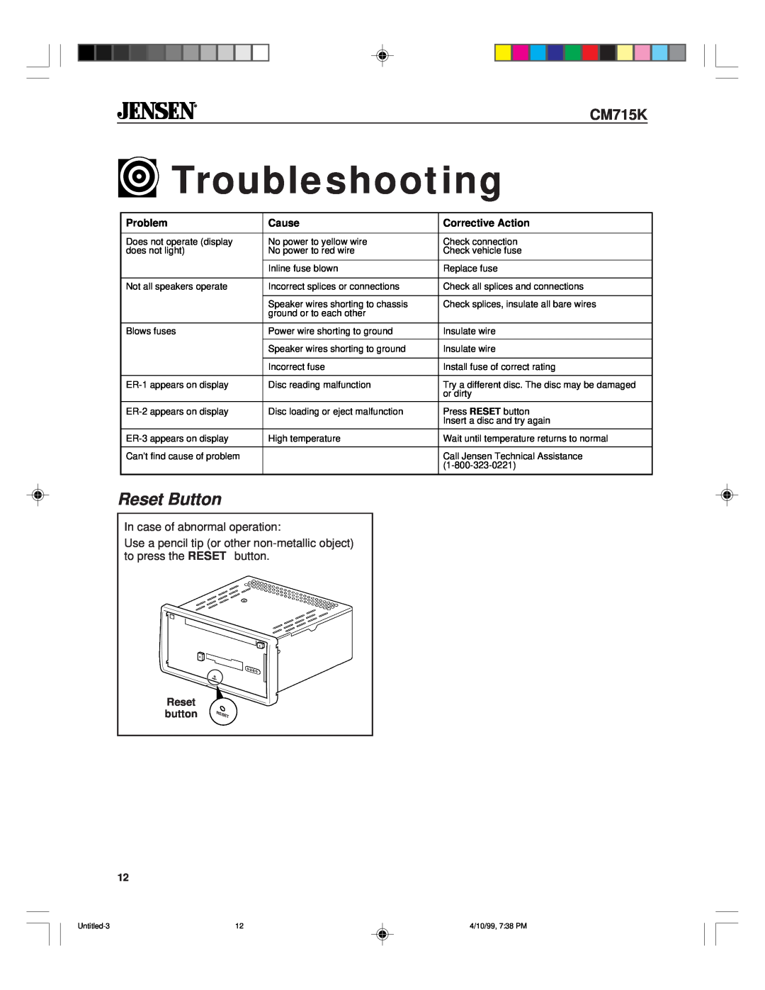 Jensen CM715K specifications Troubleshooting, Reset Button, Problem, Cause, Corrective Action, Reset button 