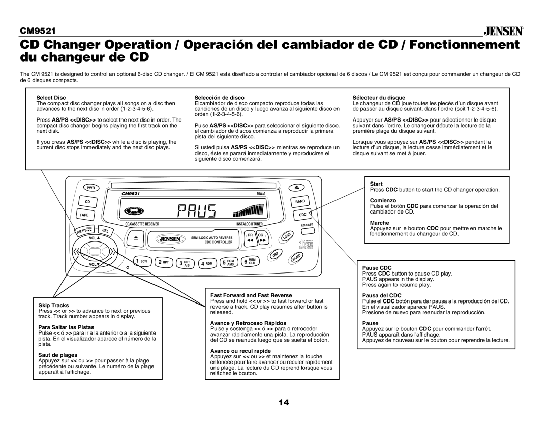 Jensen CM9521 Select Disc, Selección de disco, Sélecteur du disque, Skip Tracks Press or to advance to next or previous 