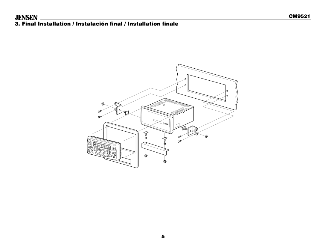 Jensen CM9521 owner manual FinalInstallation/InstalaciÛnfinal/Installationfinale 