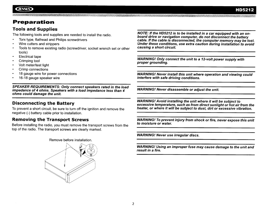 Jensen HD5212 operation manual Tools and Supplies, Removing the Transport Screws, Disconnecting the Battery 