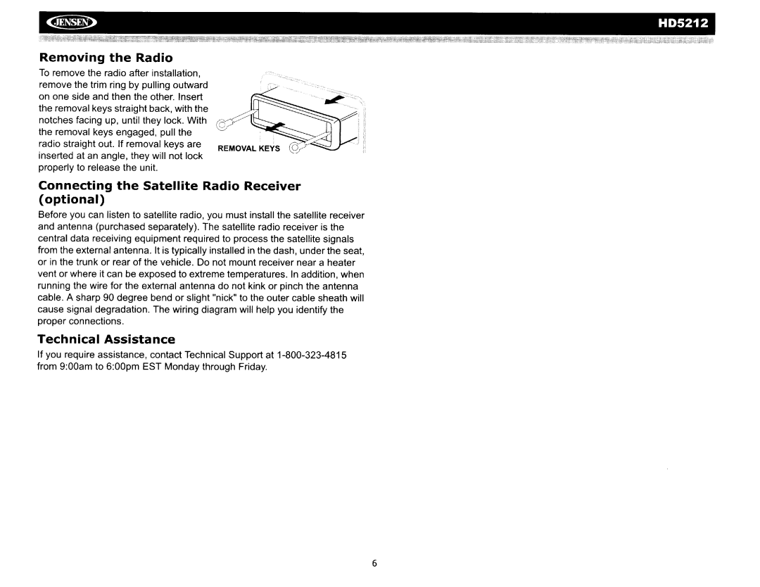 Jensen HD5212 operation manual Removing the Radio, Connecting the Satellite Radio Receiver optional, Technical Assistance 