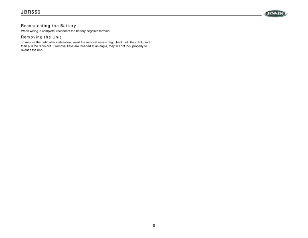 Jensen JBR550 operation manual Reconnecting the Battery, Removing the Unit 