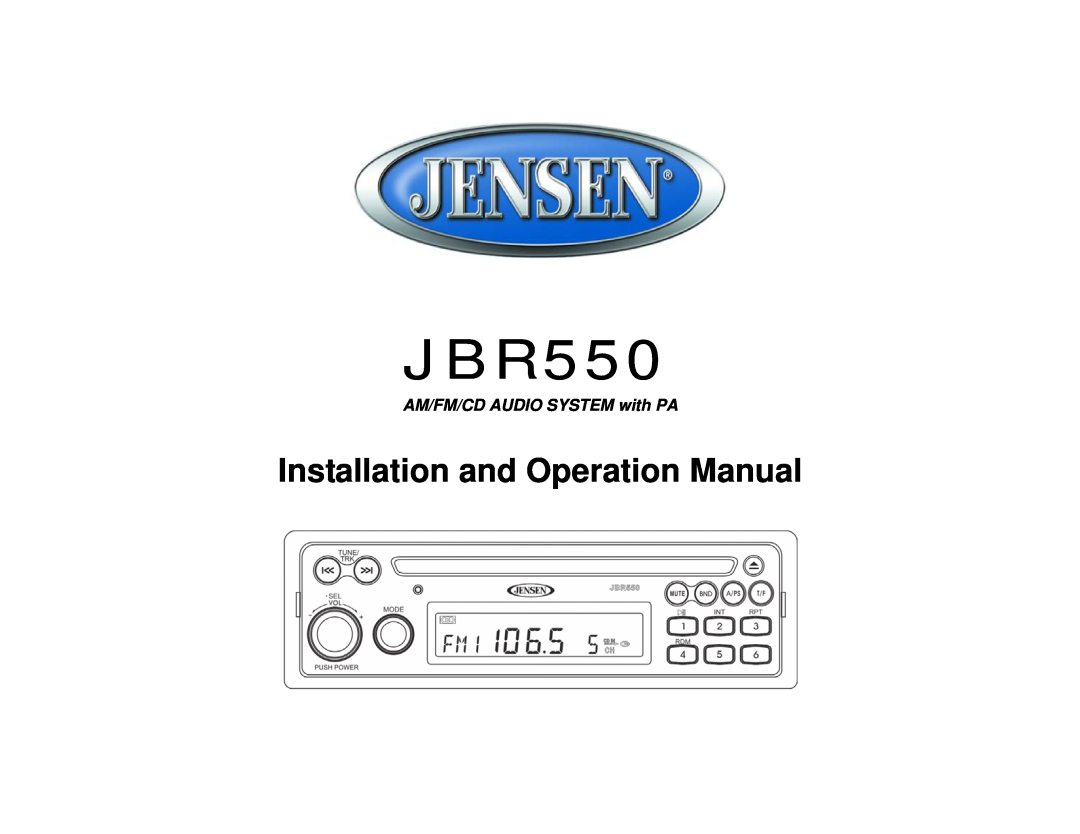 Jensen JBR550 operation manual AM/FM/CD AUDIO SYSTEM with PA 